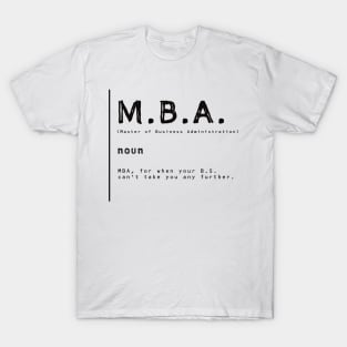 MBA Student T-Shirt